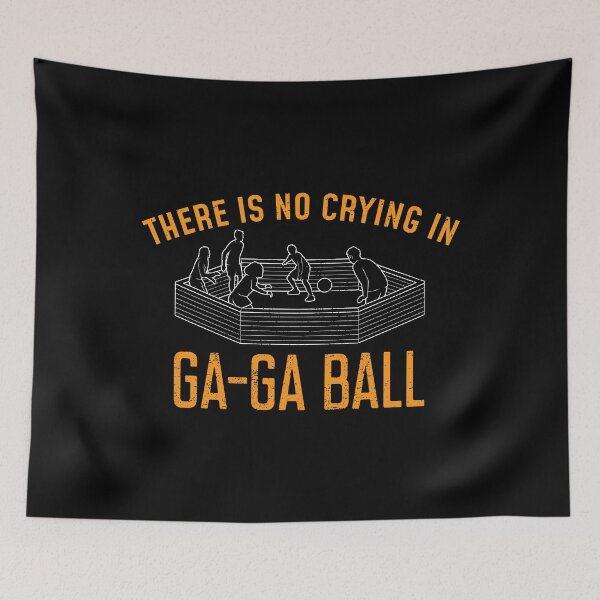 Item preview, There Is No Crying In GaGa Ball design designed and sold by jakehughes2015.