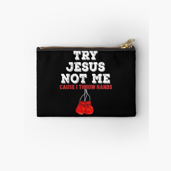 Item preview, Try Jesuss Not Me Cause I Throw Hands designed and sold by janellero552.