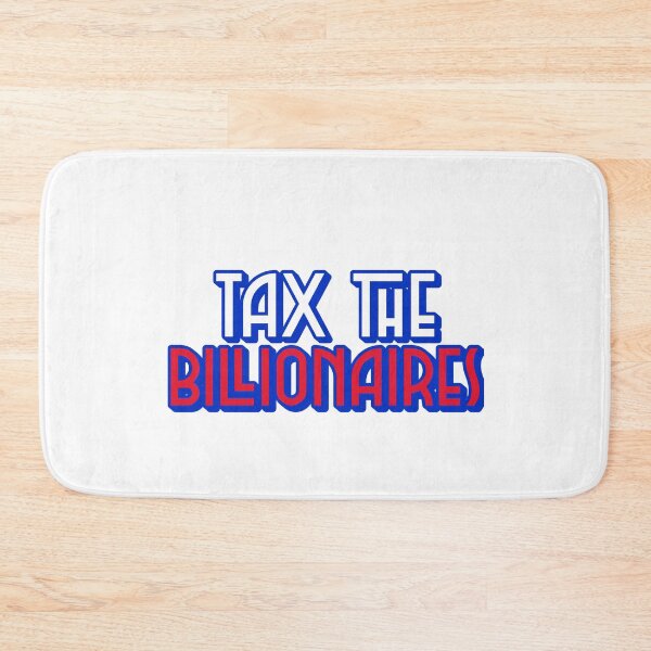 Item preview, Tax the Billionaires designed and sold by Maria N.