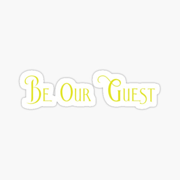 Be Our Guest Stickers Redbubble