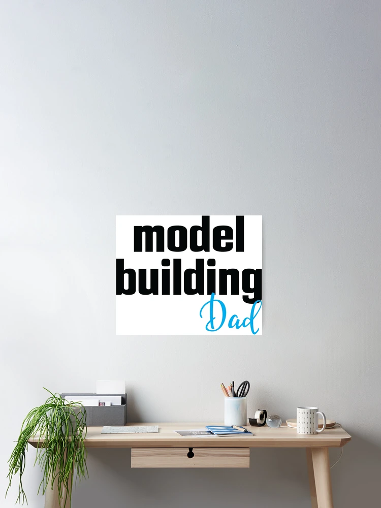 Thumbnail 2 of 3, Poster, Model Building Dad designed and sold by ProjectX23.