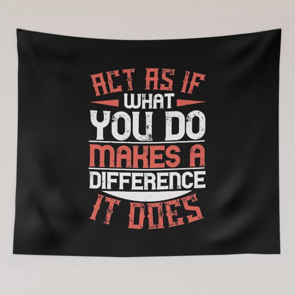 Item preview, Act As If What You Do Makes A Difference. It Does designed and sold by GoodVibeDesign.