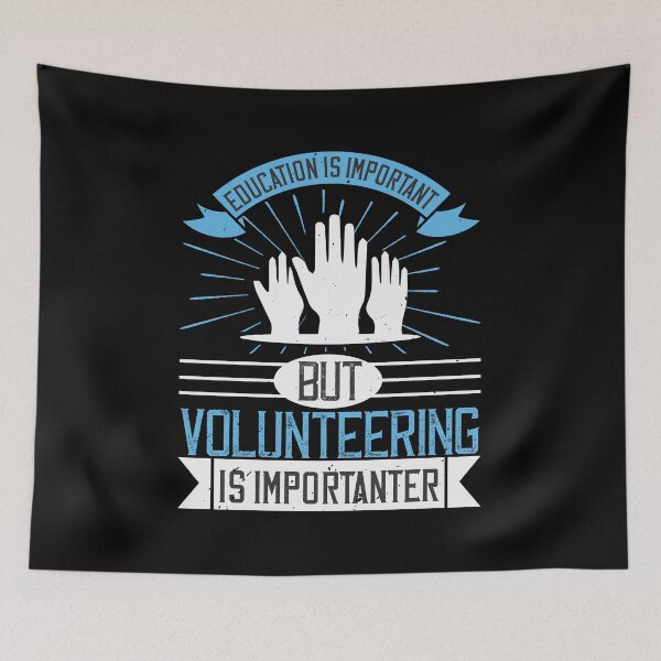 Item preview, Education Is Important But Volunteering Is Importanter designed and sold by GoodVibeDesign.