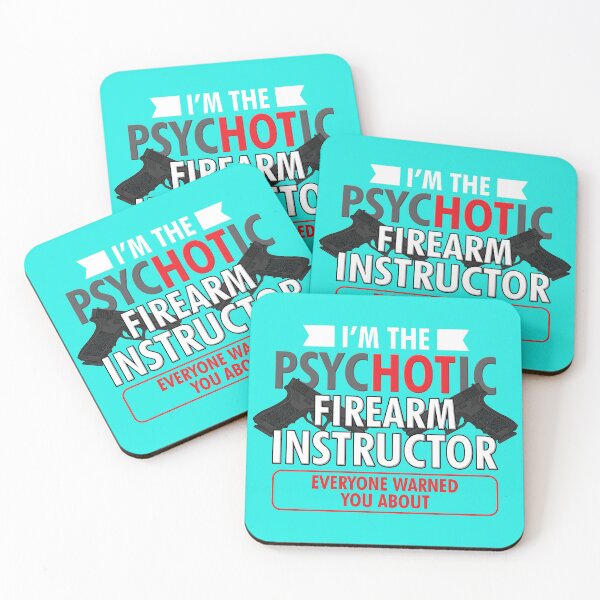 Item preview, I'm The PsycHOTic Firearm Instructor Everyone Warned You About | Guns designed and sold by Dancing Dolphin Crafts.