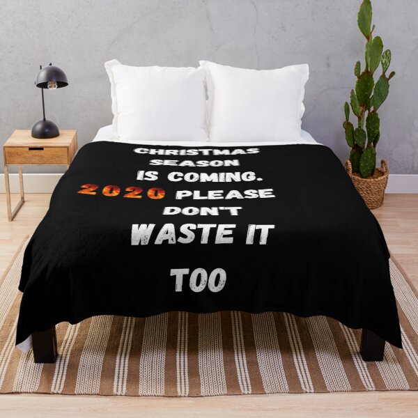 Item preview, Christmas Is Coming. 2020 Please Don't Waste It Too. designed and sold by arnabbabai.