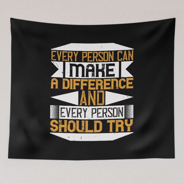 Item preview, Every Person Can Make A Difference, And Every Person Should Try designed and sold by GoodVibeDesign.