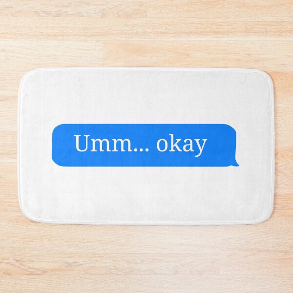 Item preview, Umm Okay Confused Graphic Text Bubble designed and sold by Moodyandmellow.