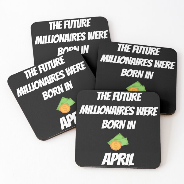 Item preview, THE FUTURE MILLIONNAIRE WERE BORN IN APRIL designed and sold by goseriesfilms.