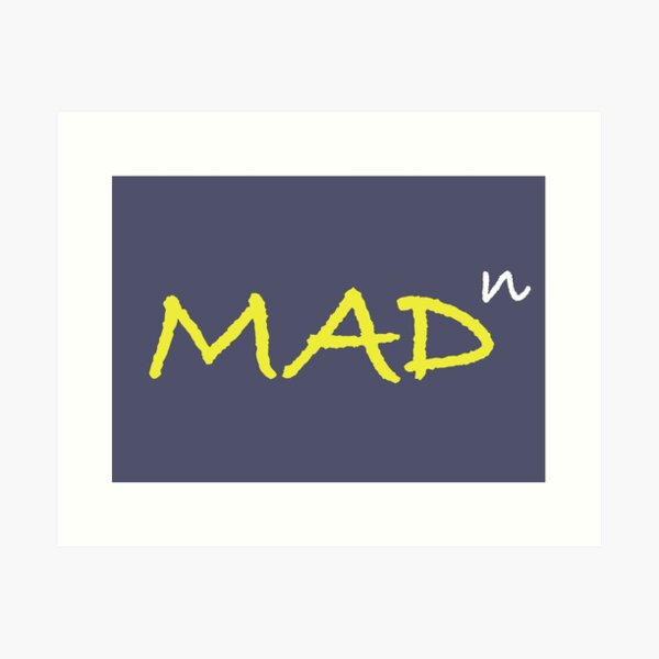 Infinitely Mad Art Print