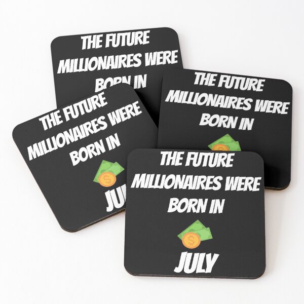 Item preview, THE FUTURE MILLIONNAIRE WERE BORN IN JULY designed and sold by goseriesfilms.