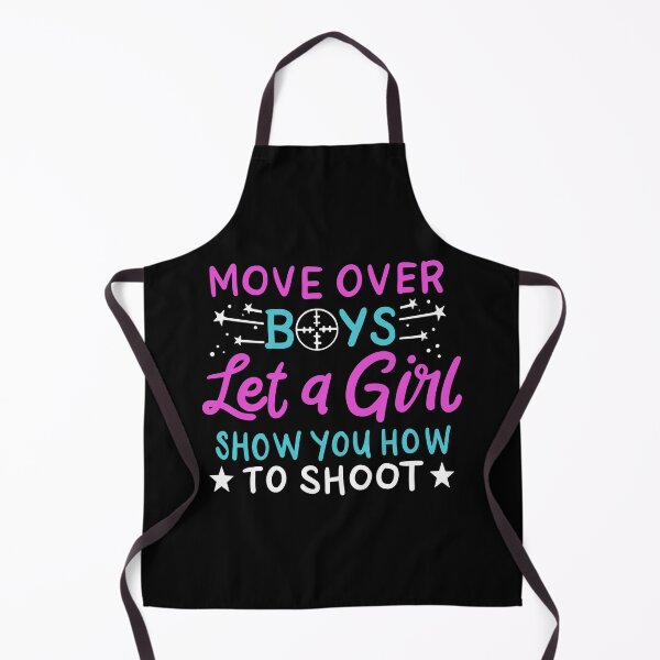 Item preview, Move Over Boys Let A Girl Show You How to Shoot | Gun Owner designed and sold by Dancing Dolphin Crafts.