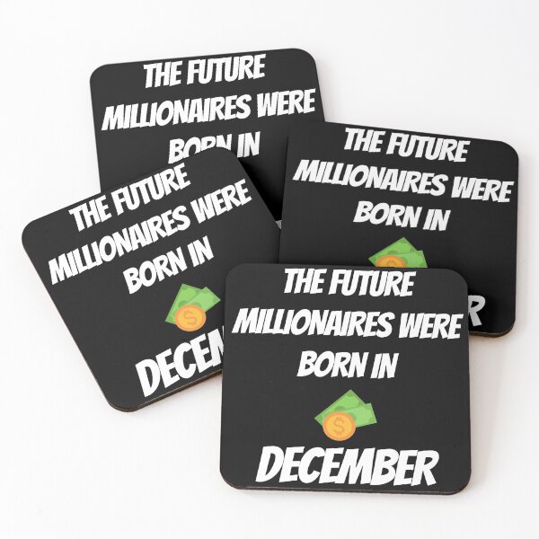 Item preview, THE FUTURE MILLIONNAIRE WERE BORN IN DECEMBER designed and sold by goseriesfilms.
