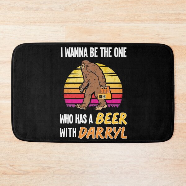 Item preview, I Wanna Be The One Who Has A Beer With Darryl designed and sold by BGCollections.