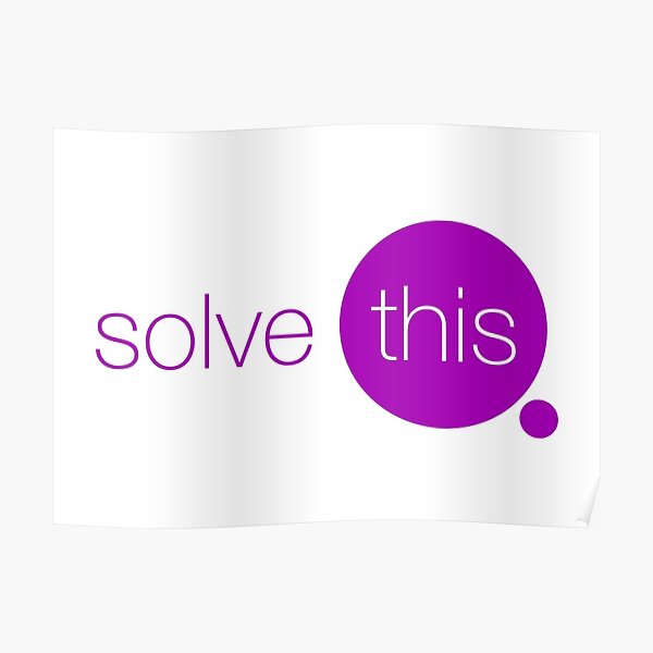 Solve This Poster
