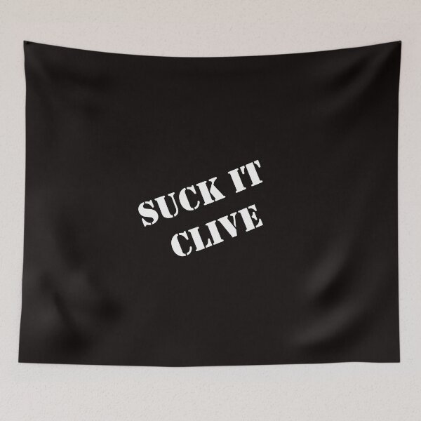 Item preview, Suck it Clive White text designed and sold by WestCoastWhoop.