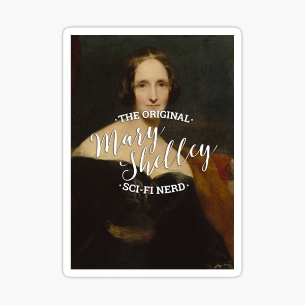 Mary Shelley - The Original Sci-Fi Nerd Sticker