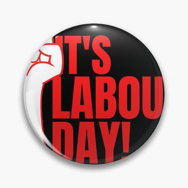 Item preview, It's Labour Day designed and sold by FabulousCL.