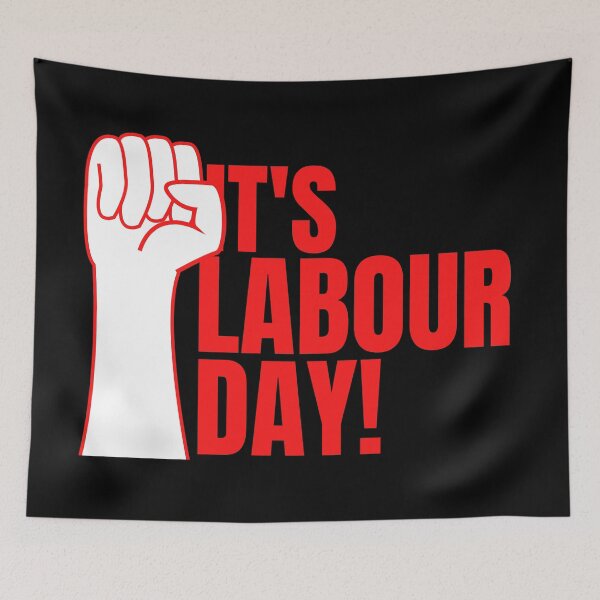 Item preview, It's Labour Day designed and sold by FabulousCL.