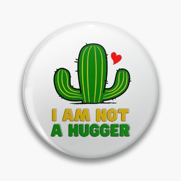 Item preview, I Am Not A Hugger : Funny Cactus Gifts Idea designed and sold by SJRoil.
