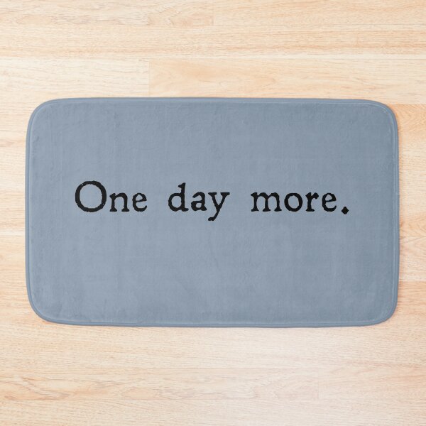 Item preview, One day more designed and sold by Pickle-Lily.