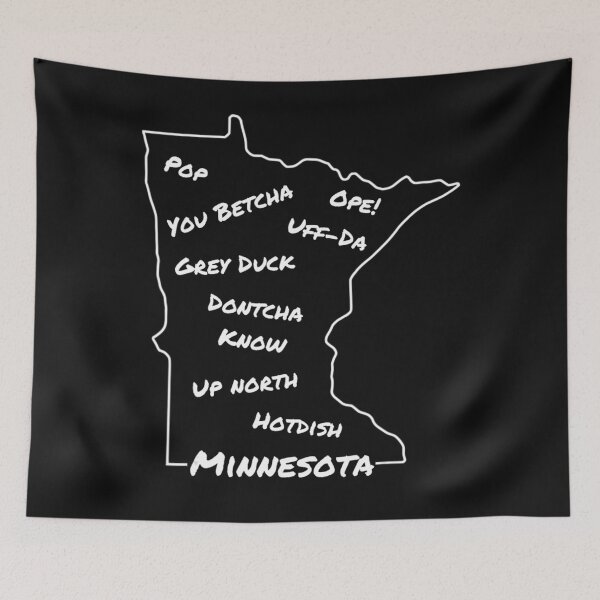 Item preview, Minnesota Common Phrase Funny Midwestern designed and sold by LeahFreytag.