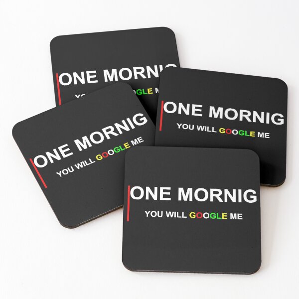 Item preview, ONE DAY MORNING GOOGLE QUOTE POSITIVE HUMOR FUN designed and sold by martinosfr.