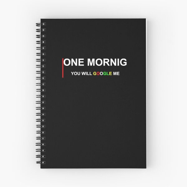 Item preview, ONE DAY MORNING GOOGLE QUOTE POSITIVE HUMOR FUN designed and sold by martinosfr.
