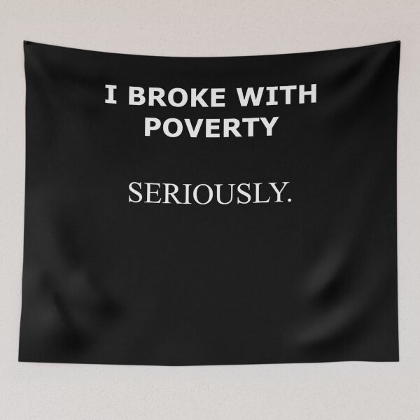 Item preview, POVERTY BREAK POSITIVE FUN WEALTH TEXT designed and sold by martinosfr.