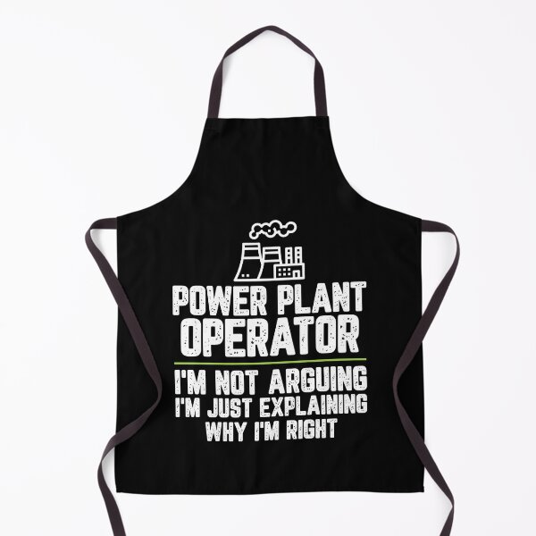 Item preview, Power plant operator I'm Not Arguing I'm Just Explaining Why I'm Right Power plant operator Gift Funny Shirt Novelty Gag Gift Office Desk Boss Gift designed and sold by Orange Pieces.