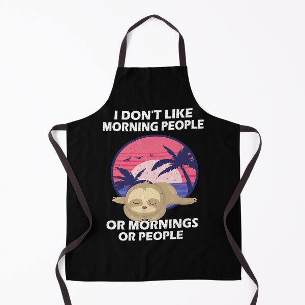 Item preview, I Don't Like Morning People Or People Sloth designed and sold by Ibu83.