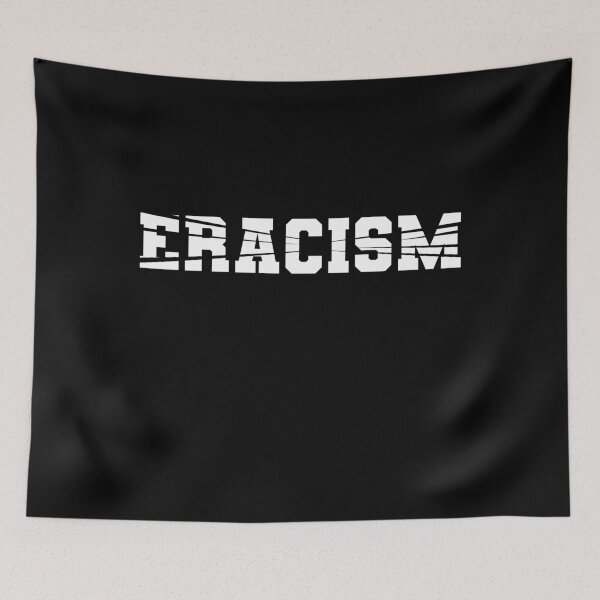 Item preview, Eracism Anti Racism Gift designed and sold by DelightfulDude.