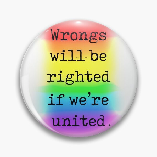 Item preview, Wrongs will be righted if we’re united designed and sold by Pickle-Lily.