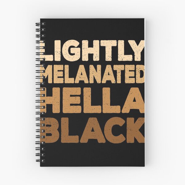 Item preview, Light Melanated Hella Black Anti Racism Gift designed and sold by DelightfulDude.