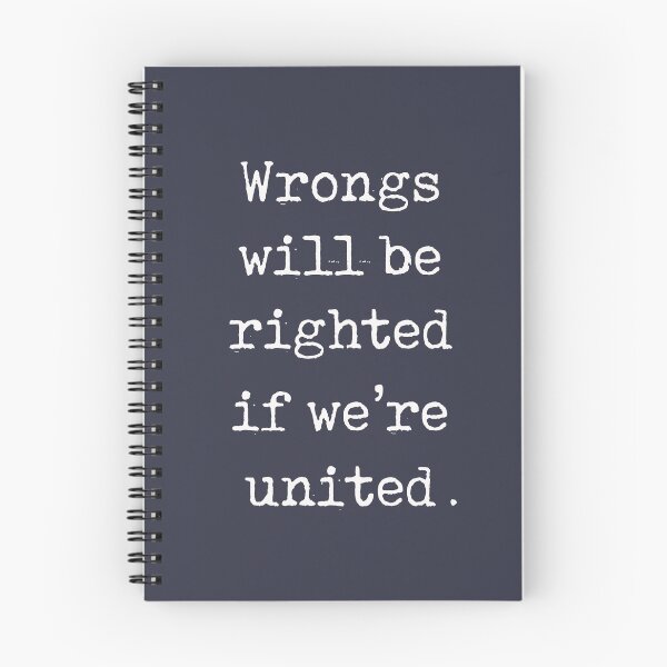Item preview, Copy of Wrongs will be righted if we’re united designed and sold by Pickle-Lily.