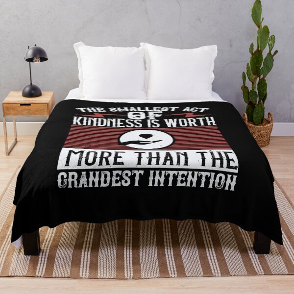 Item preview, The Smallest Act Of Kindness Is Worth More Than The Grandest Intention designed and sold by GoodVibeDesign.