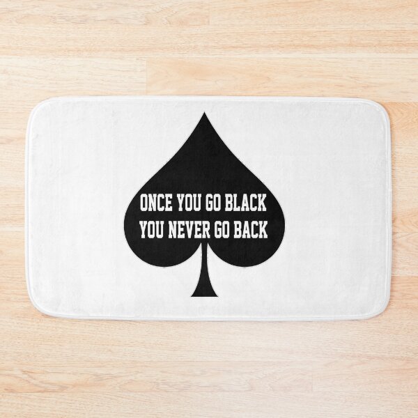 Item preview, Once You Go Black You Never Go Back- Queen Of Spades designed and sold by CoolApparelShop.