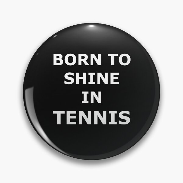 Item preview, SHINE IN TENNIS SPORT POSITIVE WORD designed and sold by martinosfr.
