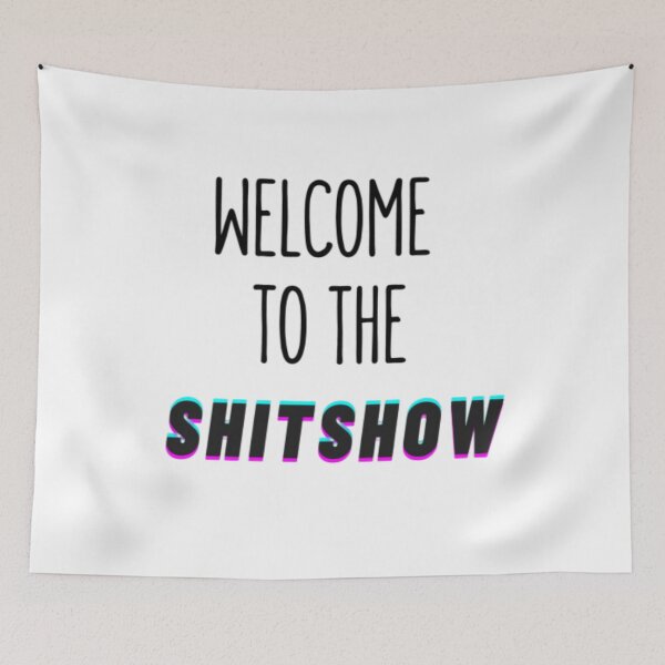 Item preview, Welcome to the shitshow designed and sold by BloompodDesigns.