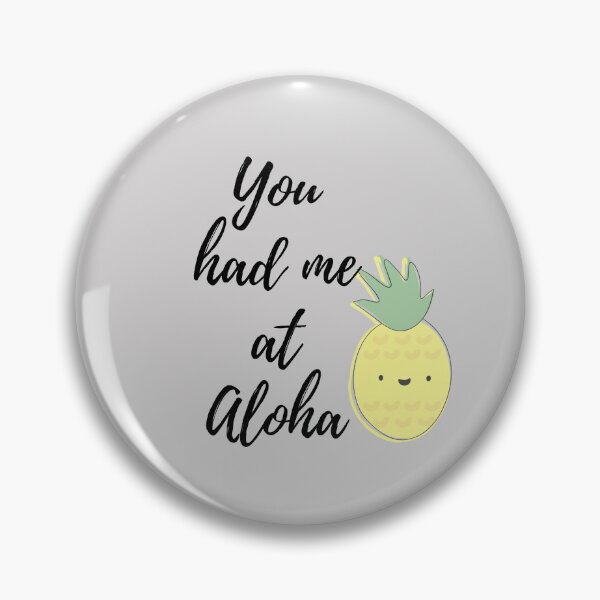 Artikelvorschau, Du hattest mich in Aloha! entworfen und verkauft von NattyTees.