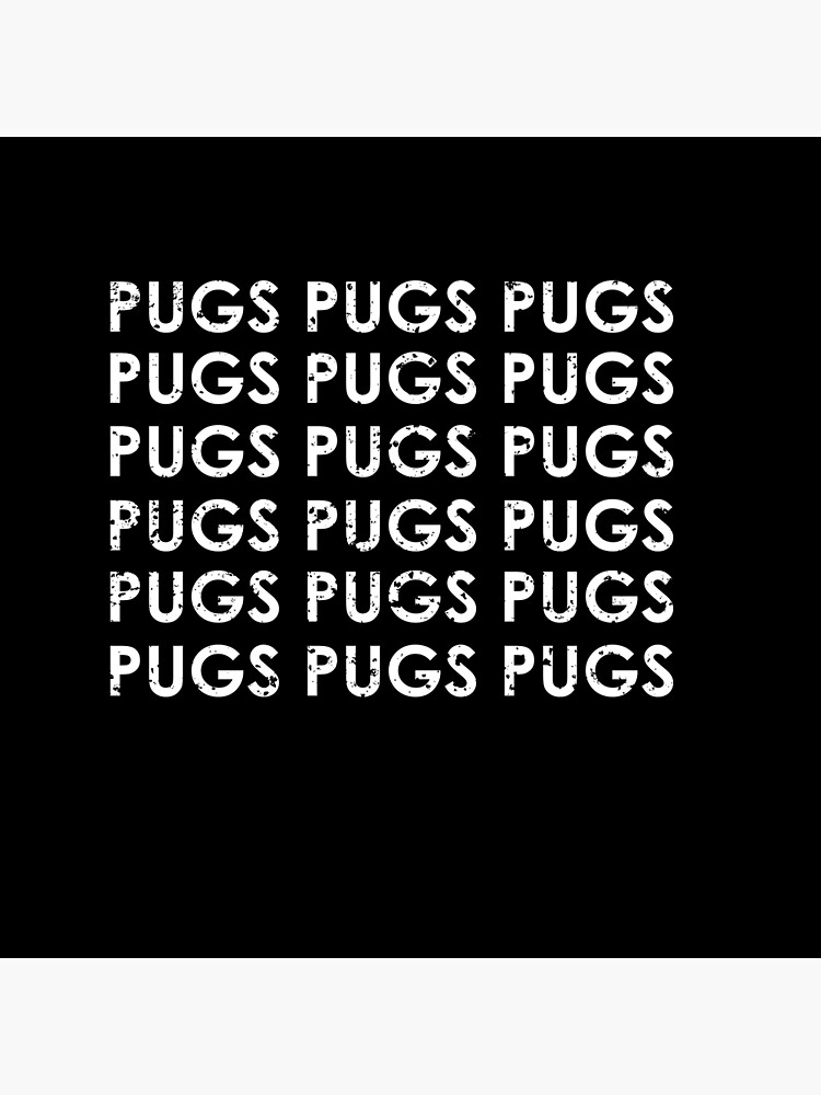 Disover Pugs Pugs Pugs Pugs Pugs Premium Matte Vertical Poster
