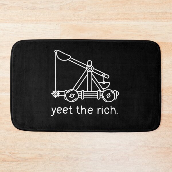 Item preview, Yeet The Rich - Catapult designed and sold by ValentinaHramov.