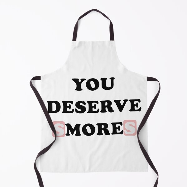 Item preview, You deserve more (smores) - Food edition designed and sold by Deegital18.