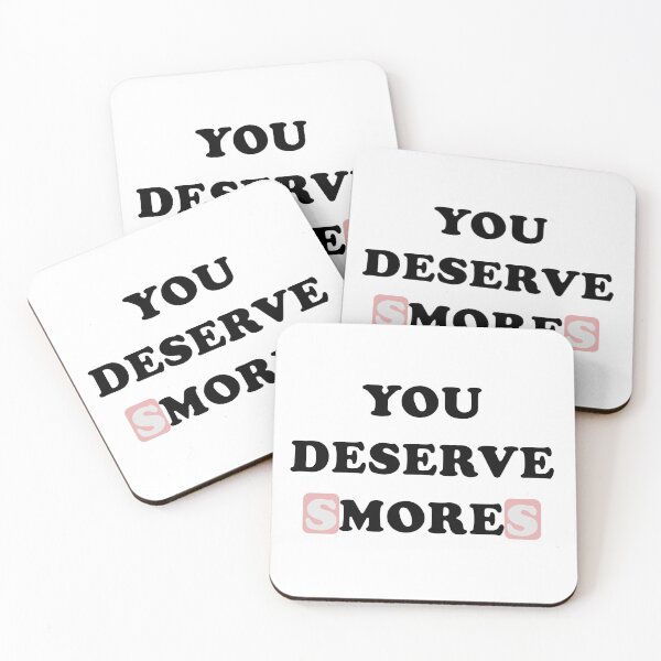 Item preview, You deserve more (smores) - Food edition designed and sold by Deegital18.