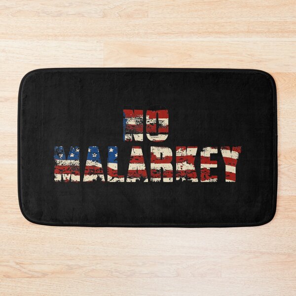 Item preview, No Malarkey designed and sold by EGIT.