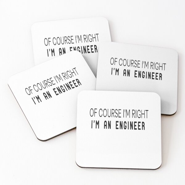 Item preview, OF COURSE I'M RIGHT I'm an engineer designed and sold by alikassi.
