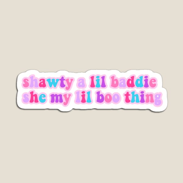 Shawty a lil baddie Sticker for Sale by caitsbubble