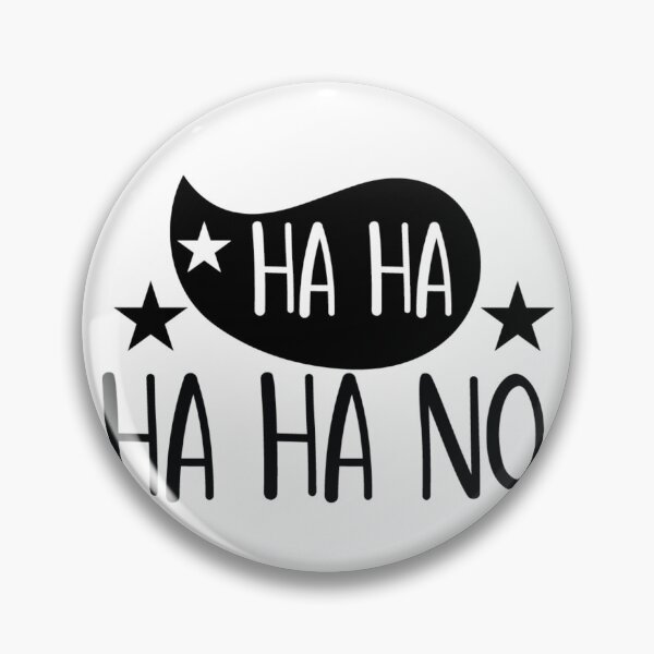 Item preview, Hahahaha NO designed and sold by OnlyGoodVibesZ.