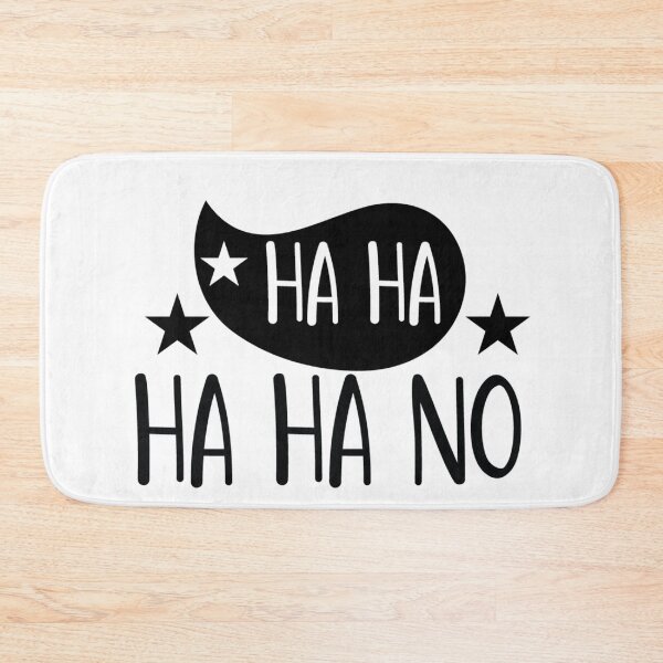 Item preview, Hahahaha NO designed and sold by OnlyGoodVibesZ.