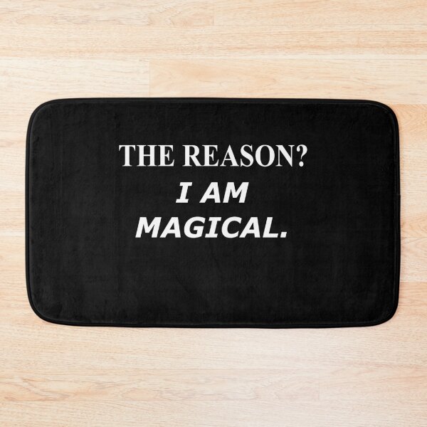 Item preview, THE REASON I AM MAGICAL MAGIC SUPER designed and sold by martinosfr.
