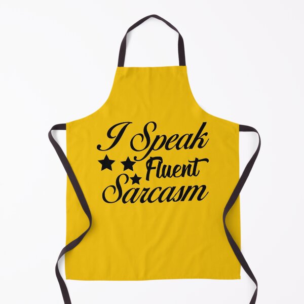 Item preview, I speak fluen Sarcasm designed and sold by OnlyGoodVibesZ.